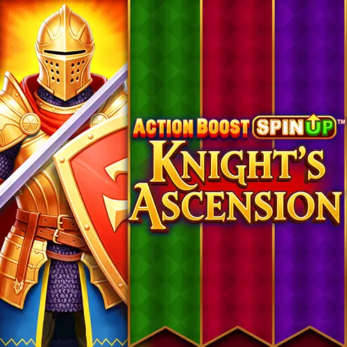 Action Boost SpinUP Knight's Ascension